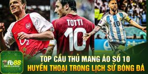 Top Cầu Thủ Mang Áo Số 10 Huyền Thoại Trong Lịch Sử Bóng Đá